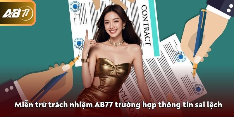 Miễn trừ trách nhiệm AB77 trường hợp thông tin sai lệch