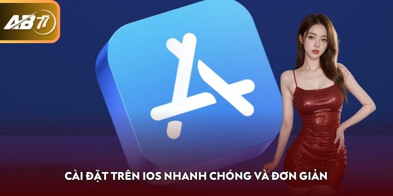 Cài đặt trên iOS nhanh chóng và đơn giản