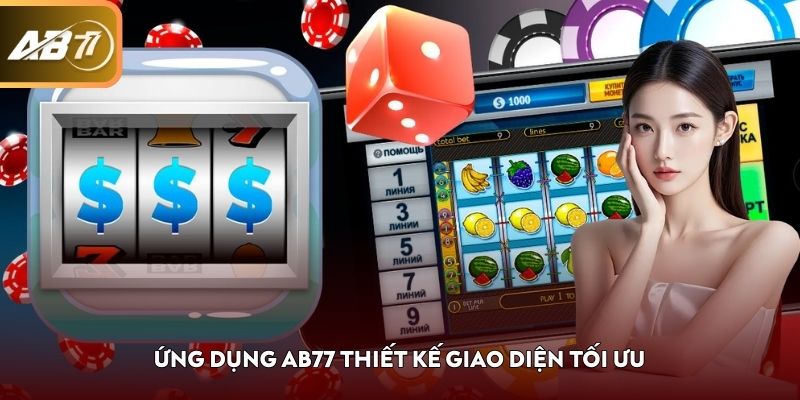 Ứng dụng AB77 thiết kế giao diện tối ưu